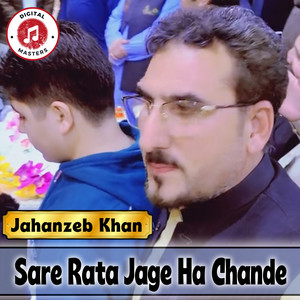 Jahanzeb Khan - Sare Rata Jage Ha Chande