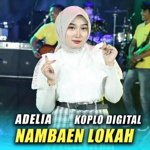 Nambaen Lokah by ADELIA