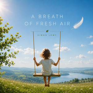 A Breath Of Fresh Air by Simon Lowy
