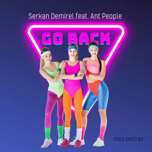 Go Back (Italo Disco 80)