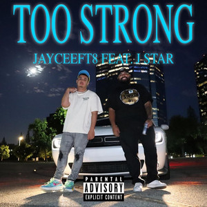 Too Strong (feat. J.Star)