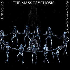 The Mass Psychosis