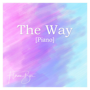 The Way - Piano by Florian Bur