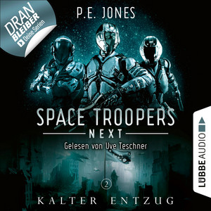 Kalter Entzug [Space Troopers Next, Folge 2 (Ungekürzt)]