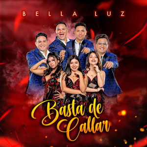 La Bella Luz - Basta de Callar