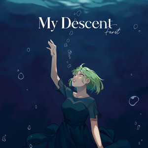 My Descent by Ferst, GUMI