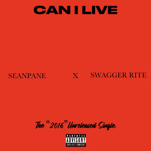 Seanpane - Can I Live (feat. Swagger Rite)