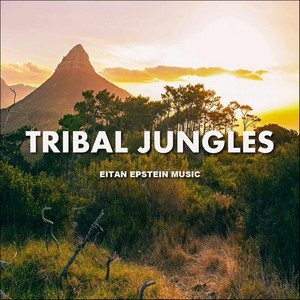 Eitan Epstein Music - Tribal Jungles