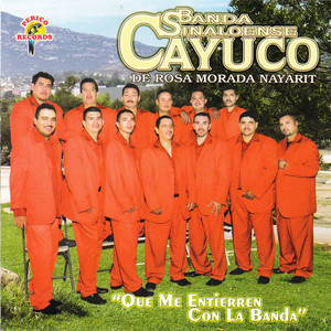 Banda Sinaloense Cayuco - A Mi Padre
