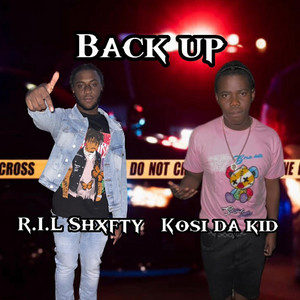 Back Up by R.I.L Shxfty, Kosi Da Kid