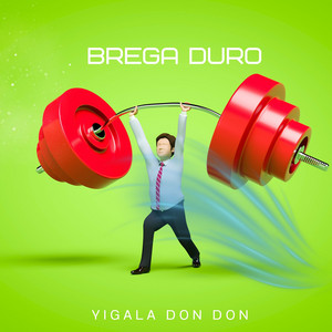 BREGA DURO by yigala don don