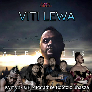 Viti Lewa by Kymvn-J3H, Shazza, Paradise Rootz, Alexiis