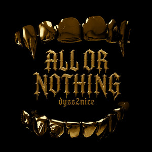 ALL OR NOTHING by dyss2nice