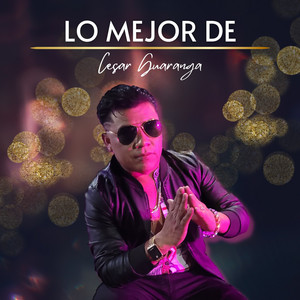 Cesar Guaranga - Te Voy A Olvidar