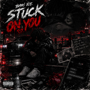 Stuck On You by Bari Ice