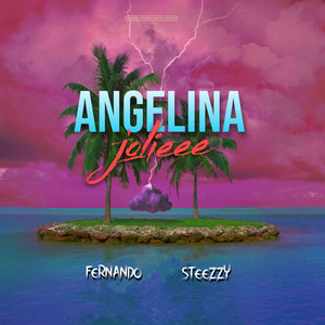 Angelina Jolieee (feat. STEEZZY)