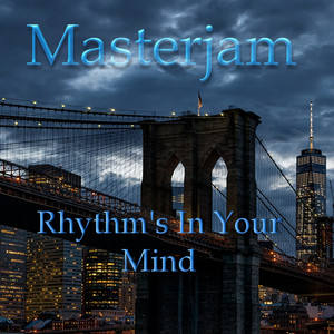 Masterjam - Rhythm's In Your Mind (Masterjam Mix)
