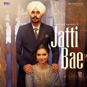 Jatti Bae by Pavitar Lassoi, Deol Harman