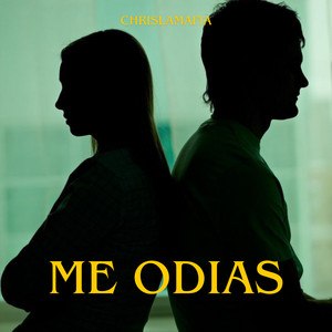 me odias by chrislamafia