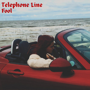 Fool by Telephone Line