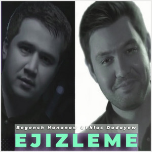 Ekiz Ekizow - Ejizleme