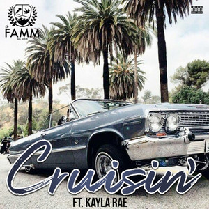 Cruisin by The Famm, Kayla Rae