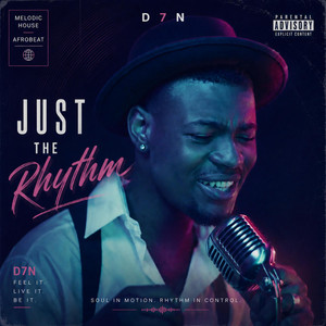 Just The Rhythm by D7N