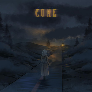 COME by Never Dying