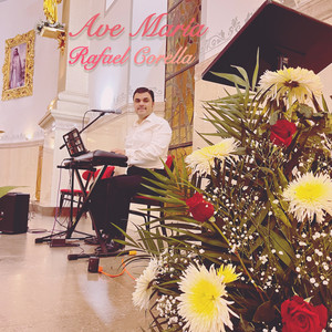 Rafael Corella - Ave María