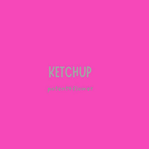 Ketchup by Potent4flower