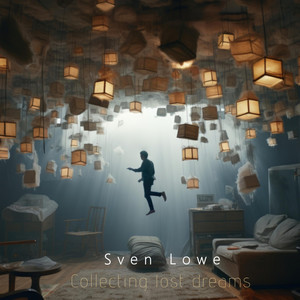 Collecting lost dreams by Sven Lowe