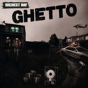 GHETTO by Richest IMF