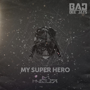 My Super Hero - Original Mix by M.Hustler