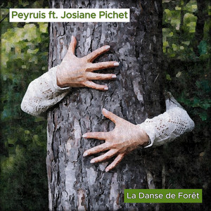 Peyruis - La danse de forêt (feat. Josiane Pichet)