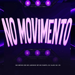 NO MOVIMENTO
