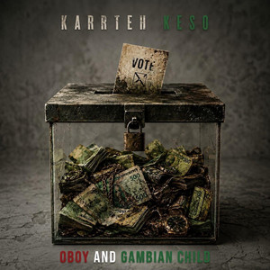 KARRTEH KESO by Oboy & Gambian Child