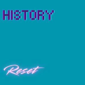 History Reset by Daveyn