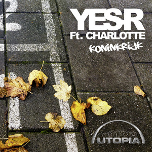 Koninkrijk - Uit Utopia by Yes-R, Charlotte