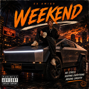 Weekend by Ex amigo