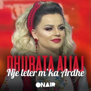 Dhurata Aliaj - Nje leter m'ka Ardhe