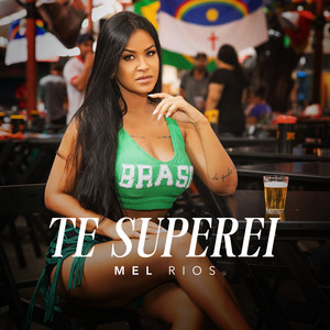 Te Superei by Mel Rios