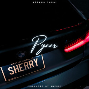 Pyaar (Sped-Up) by ProdbySherry, Afsana Sarai