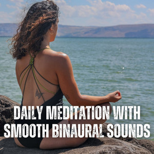 Daily Meditation with Smooth Binaural Sounds album