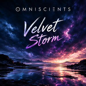 Velvet Storm by Omniscients