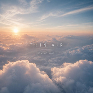 Thin Air by CaliCronk