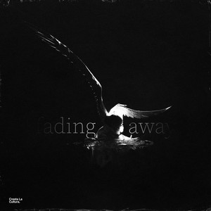 fading away by SKYPLAYA