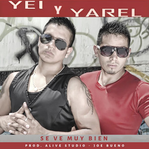 Se Ve Muy Bien by Yei y Yarel