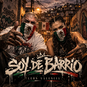 Soy de Barrio by Leon Valencia