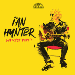 Defiance Part 2: Fiction (Deluxe Edition) - Album by Ian Hunter