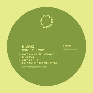 Don't Ask Why by HIJINX, Vitamin G